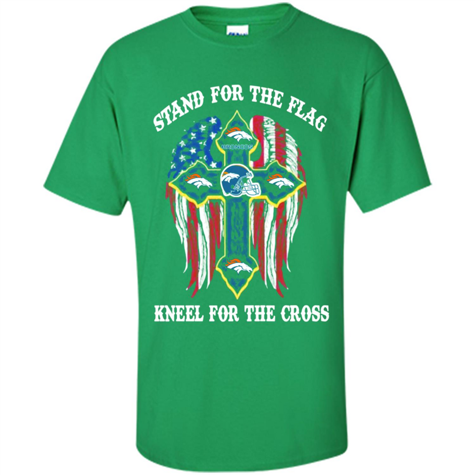 Denver Broncos - Stand For the Flag, Kneel for the Cross