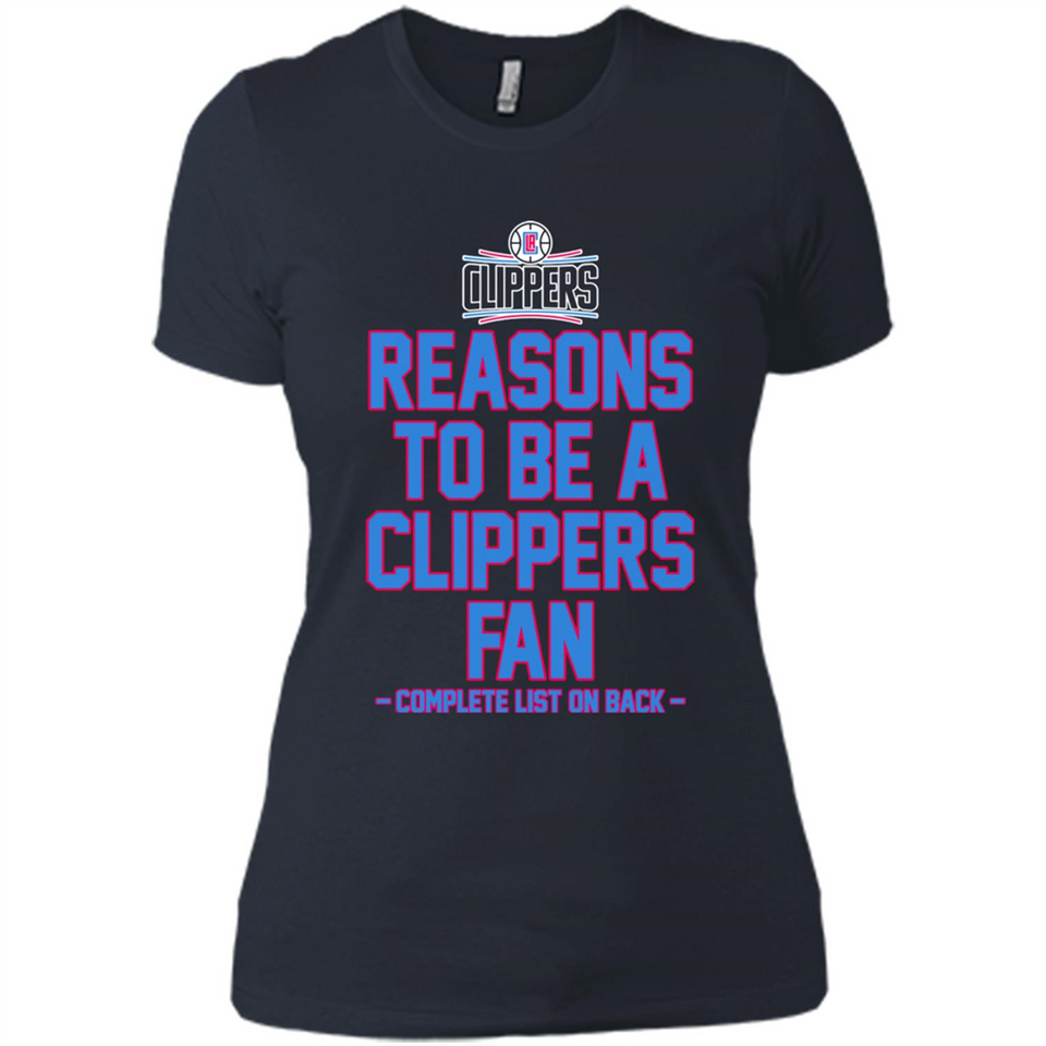 Reasons to be a LA Clippers Fan Complete List on Back - Ladies' Boyfriend T-Shirt