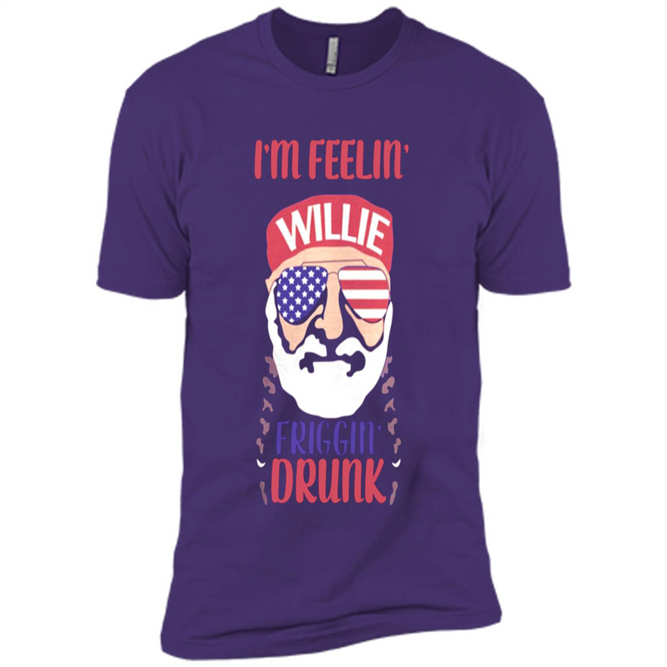 I'm feelin'  willie friggin' drunk PING PONG