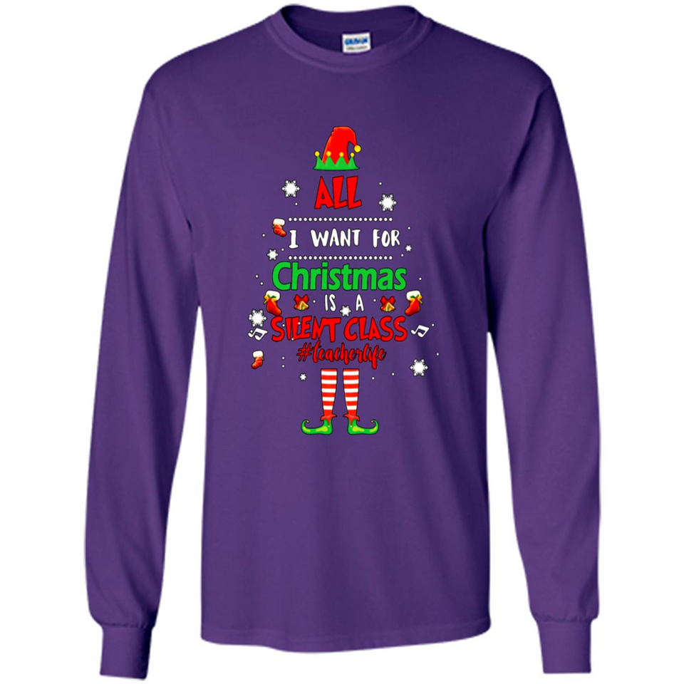 Teacher Sweashirt - All I Want For Christmas is Silent Class