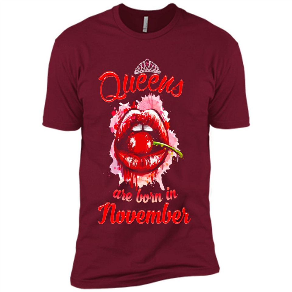 Queens Are Born In November T-Shirt Sexy Lips