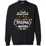 Funny Christmas Movie Shirt, Christmas Movies - Sweatshirt