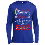Everyone Need Someone To Believe in So Believe In Jesus Christmas