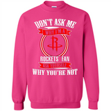 Don't Ask Me Why I'm A Houston Rockets Fan Ask Yourself