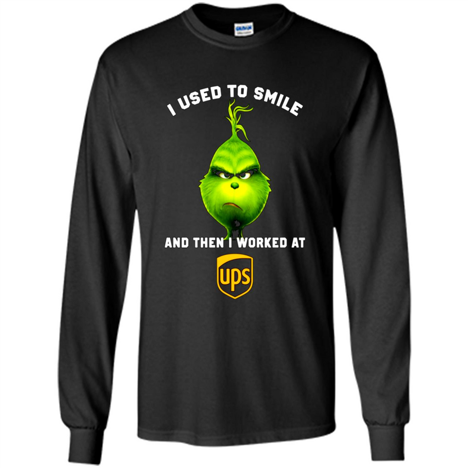 The Grinch - I Used To Smile And Then I Worked At UPS