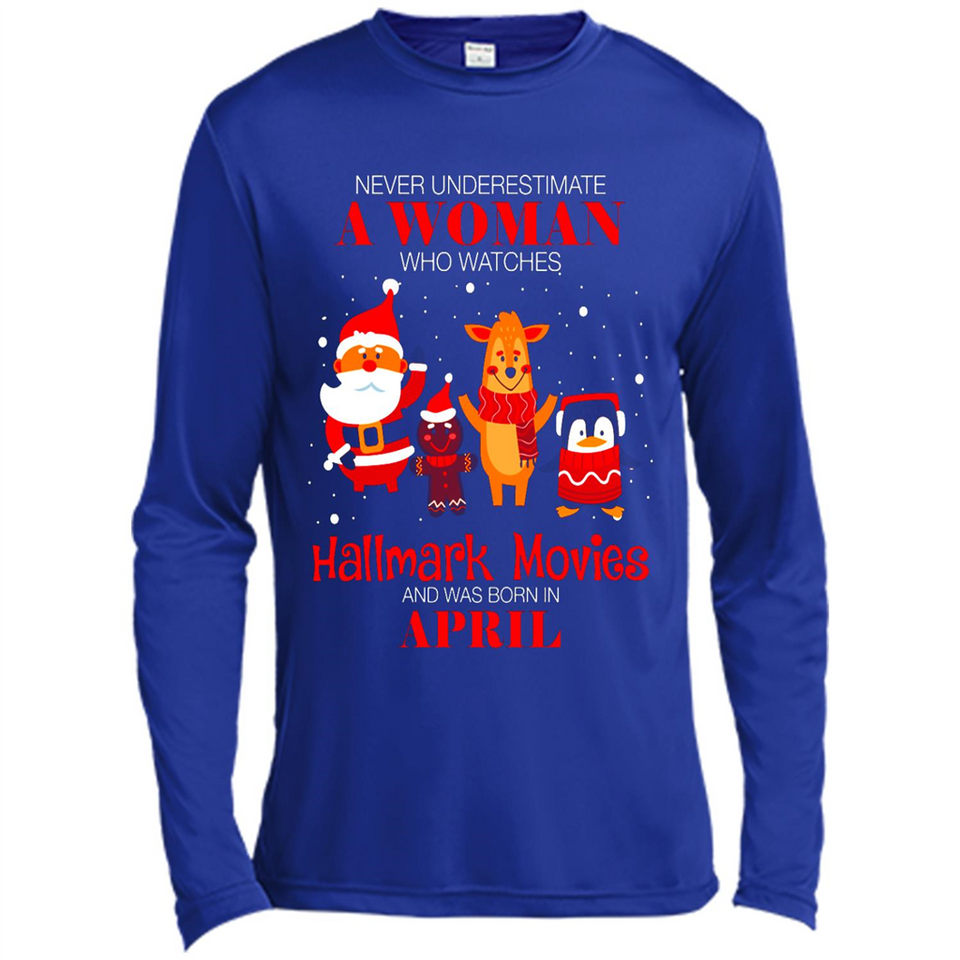 Never Underestimate An April Woman Watches Hallmark Movies Sweatshirt - Canvas Long Sleeve T-Shirt