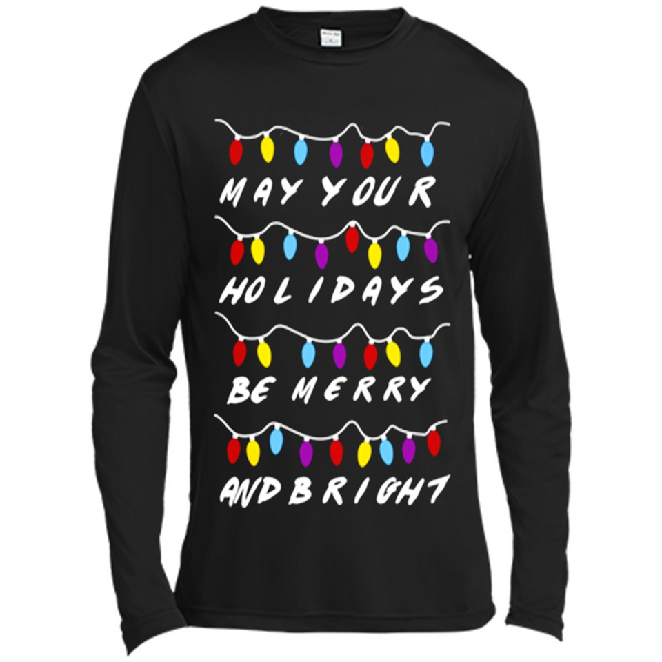 HOLIDAYS BE MERRY AND BRIGHT