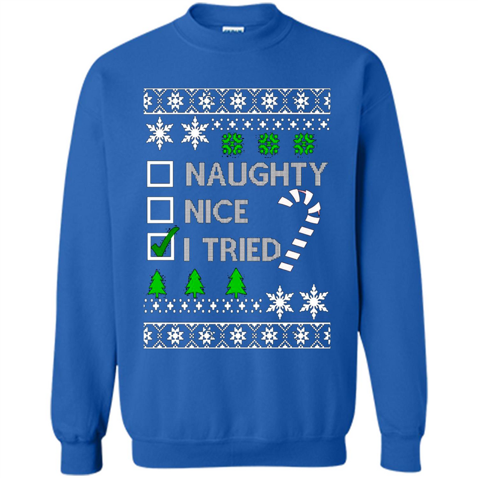 Naughty Nice I Tried Christmas sweatshirt PINGPONG