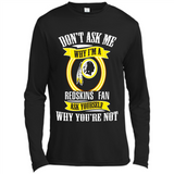 Don't Ask Me Why I'm A Washington Redskins Fan Ask Yourself