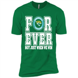 Jacksonville Jaguars Forever For ever not just when we win - Premium Short Sleeve T-Shirt