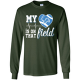 Detroit Lions Football My Heart is on that Field - Long Sleeve T-Shirt