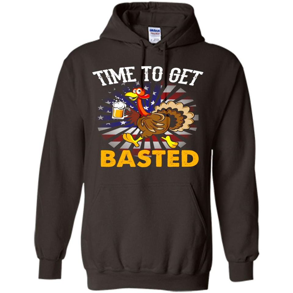 Time To Get Basted Funny Turkey Beer Thanksgiving - Hoodie