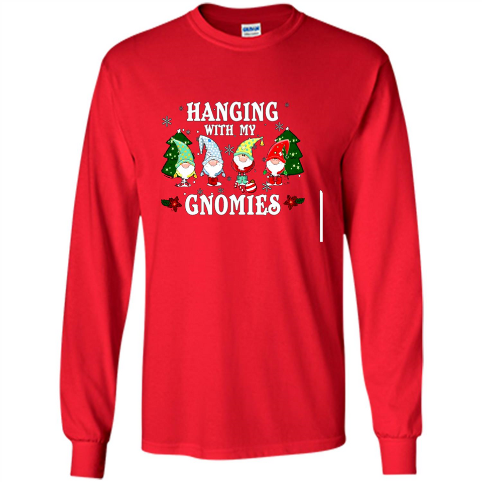 Christmas Garden Gnome Hanging With My Gnomies - Long Sleeve T-Shirt