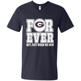 Georgia Bulldogs Forever For ever not just when we win - Men's V-Neck