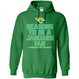 Reasons to be a Jacksonville Jaguars Fan Complete List on Back - Hoodie