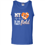 Cincinnati Bengals Football My Heart is on that Field - Tank Top