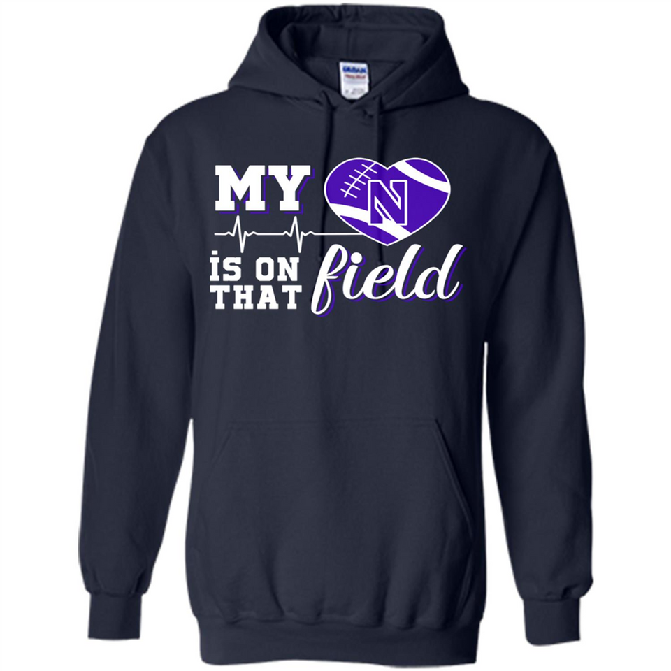 Northwestern Wildcats Football My Heart is on that Field - Hoodie