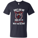 Don't Ask Me Why I'm A Miami Heat Fan Ask Yourself