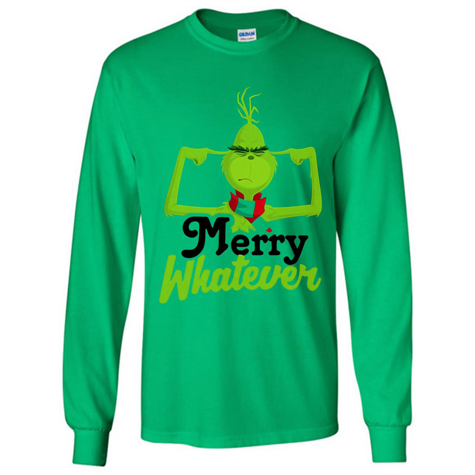 Grinch Merry Whatever Funny Christmas Sporty - Long Sleeve T-Shirt