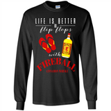 LIFE IS BETTER IN FLIP FLOPS WITH FIREBALL WHISKEY