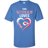 This Woman love Chiefs NFL football team - Shirt