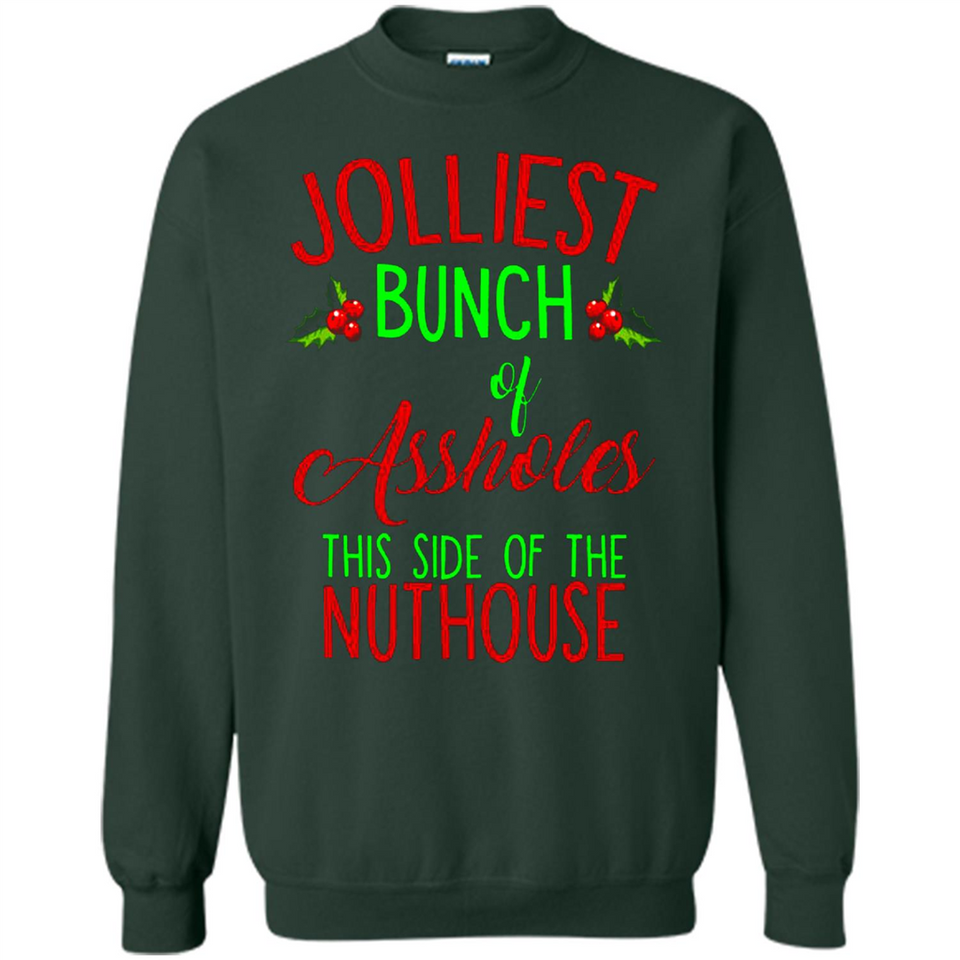 Jolliest Bunch Of Assholes This Side Of The Nuthouse Shirt PINGPONG - Sweatshirt
