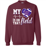 New York Giants Football My Heart is on that Field - Sweatshirt