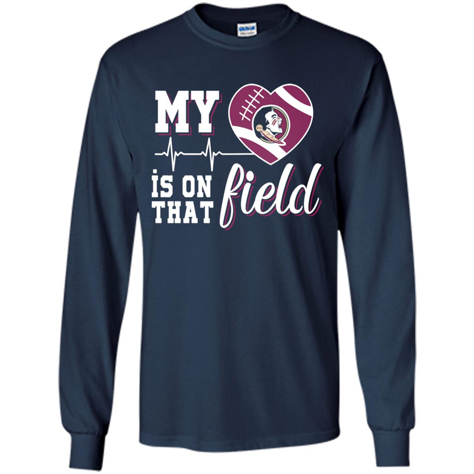 Florida State Seminoles Football My Heart is on that Field - Long Sleeve T-Shirt