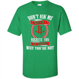 Don't Ask Me Why I'm A Houston Rockets Fan Ask Yourself