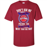 Don't Ask Me Why I'm A Detroit Pistons Fan Ask Yourself