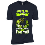 Marvel Hulk Piss Me Off I Will Slap You So Hard
