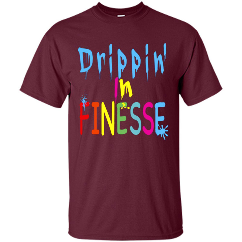 DRIPPIN IN FINESSE