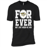 Nashville Predators Forever For ever not just when we win - Premium Short Sleeve T-Shirt