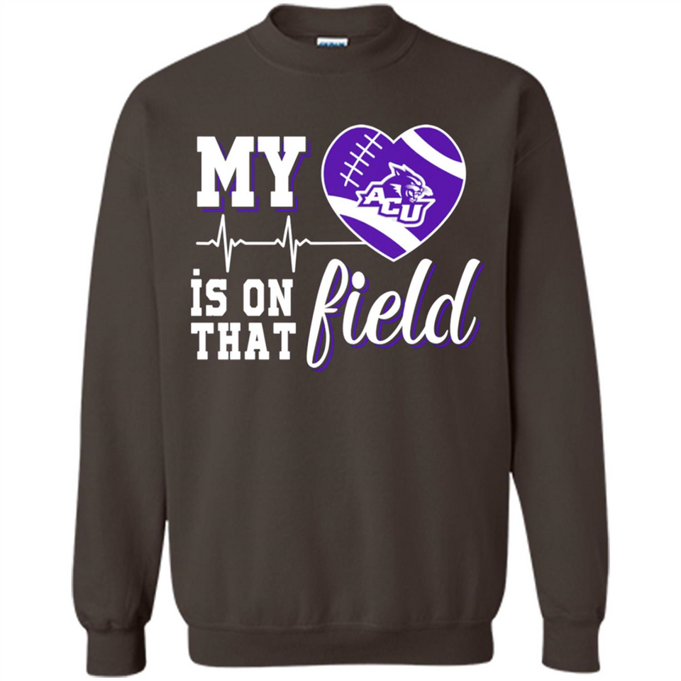 Abilene Christian Wildcats Football My Heart is on that Field - Sweatshirt