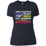 Some Grandmas Play Bingo Real Grandmas Watch Hockey