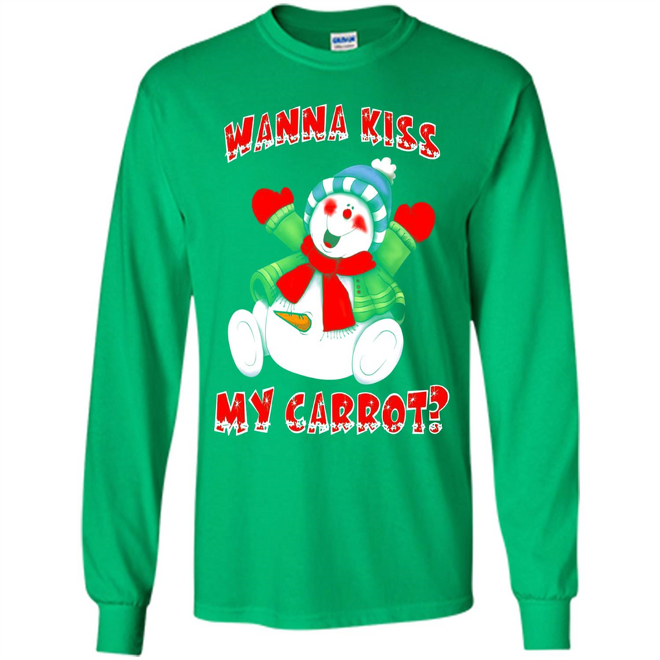 Snowman Wanna Kiss My Carrot Christmas - Long Sleeve T-Shirt