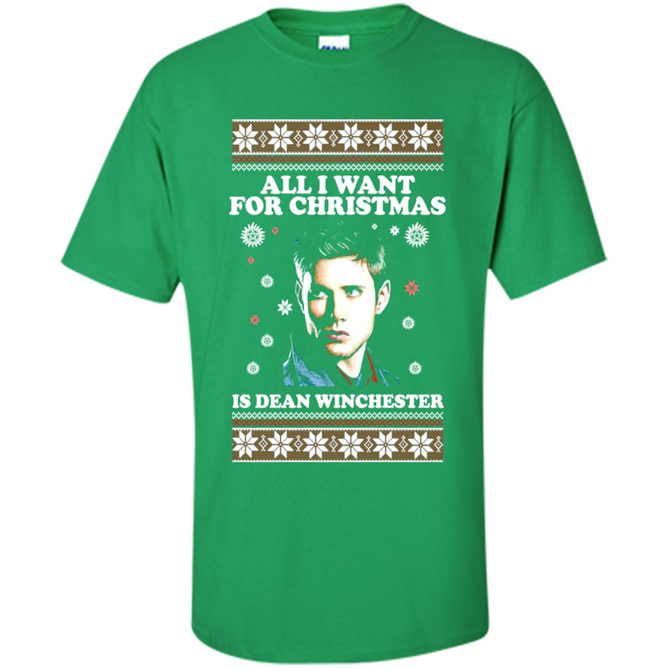 All I want for Christmas is Dean Winchester sweater - Shirt