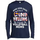 God Said let There Be Loud Yelling So He Made Volleyball Moms - Canvas Long Sleeve T-Shirt