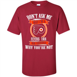 Don't Ask Me Why I'm A Philadelphia Flyers Fan Ask Yourself