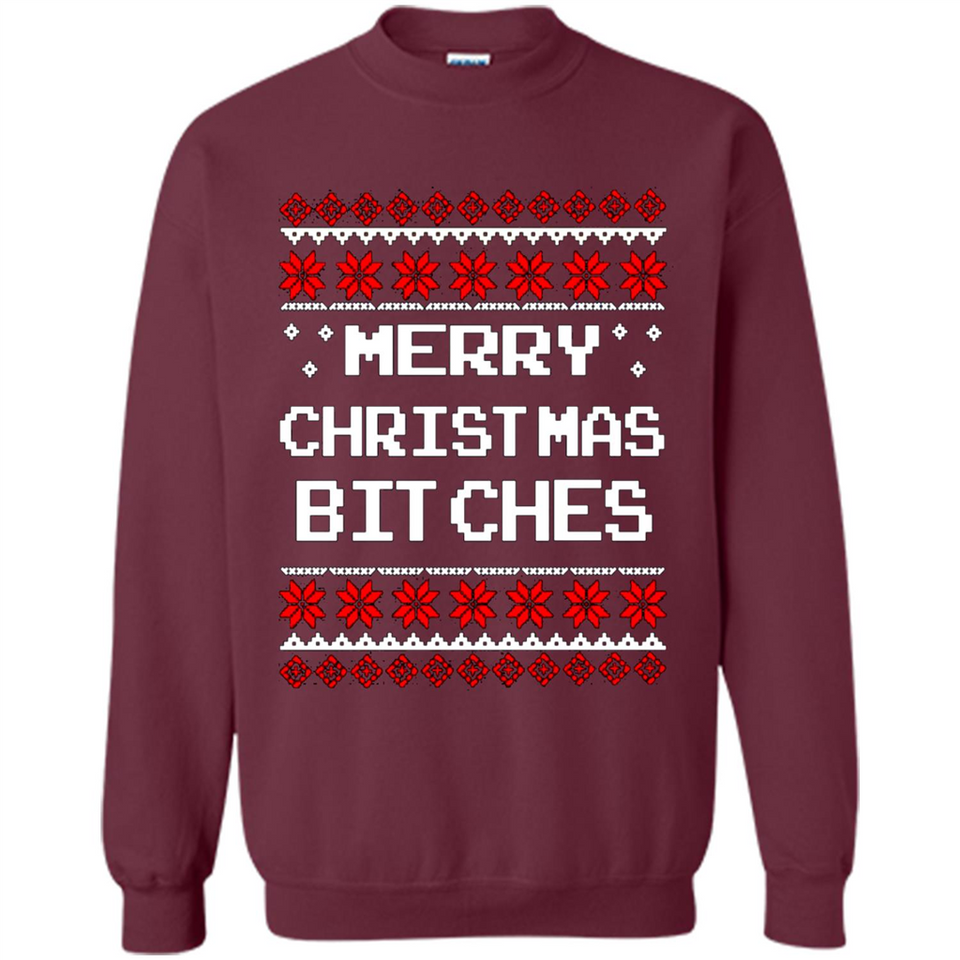 Merry Christmas Bitches ugly sweatshirt PINGPONG
