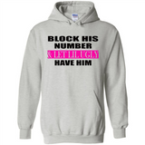 Block his number & let lil ugly have him - Hoodie