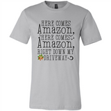 Here Comes Amazon Right Down My Driveway Christmas - Canvas Unisex T-Shirt