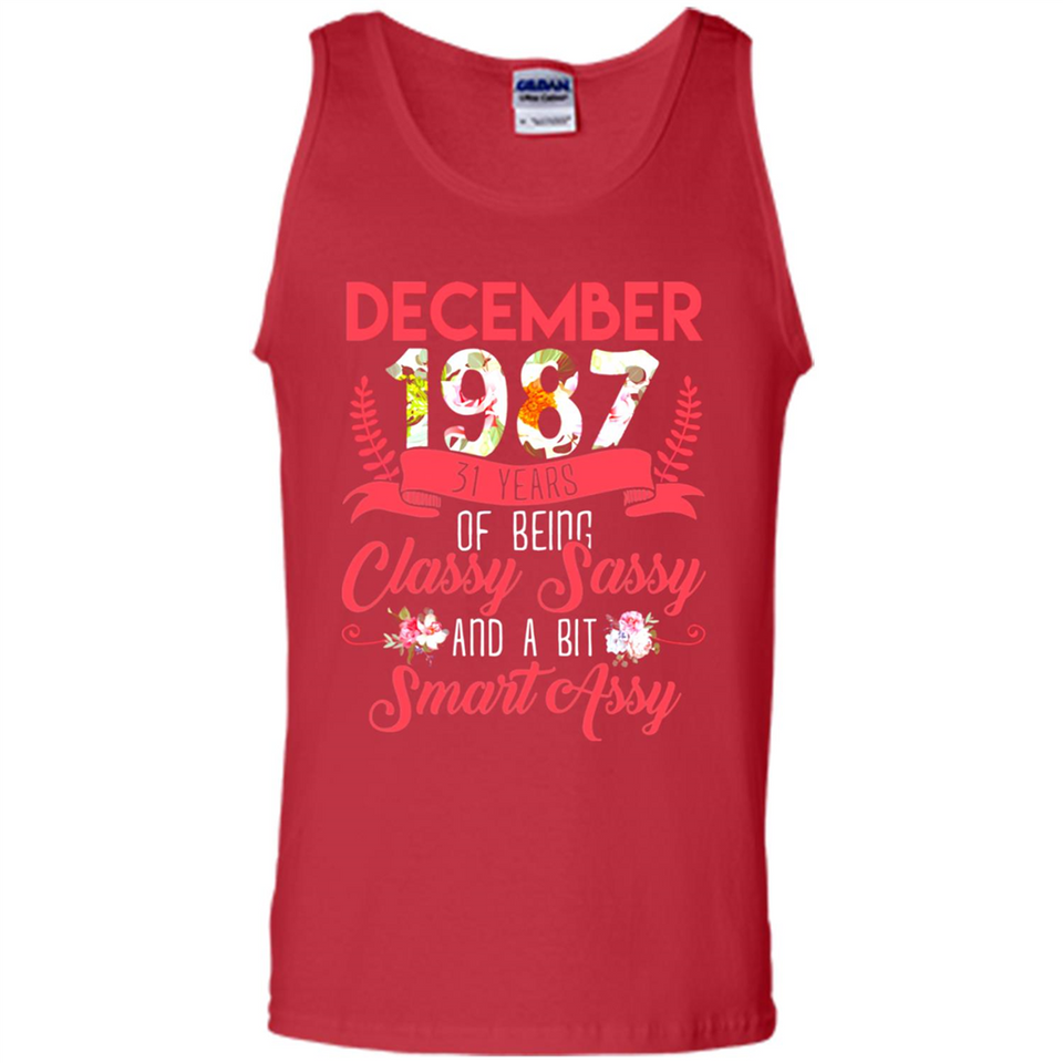 December 1987 31 Years Of Being Classy Sassy - Tank Top