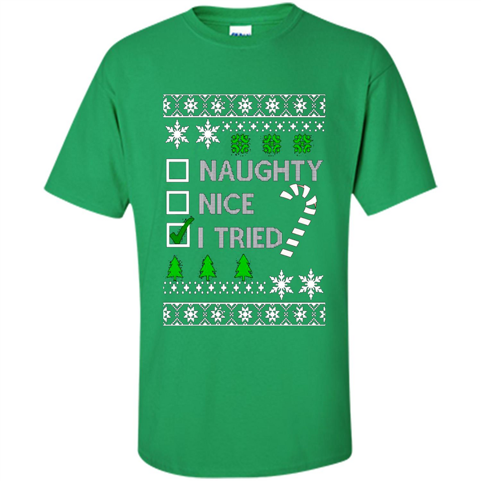 Naughty Nice I Tried Christmas sweatshirt PINGPONG