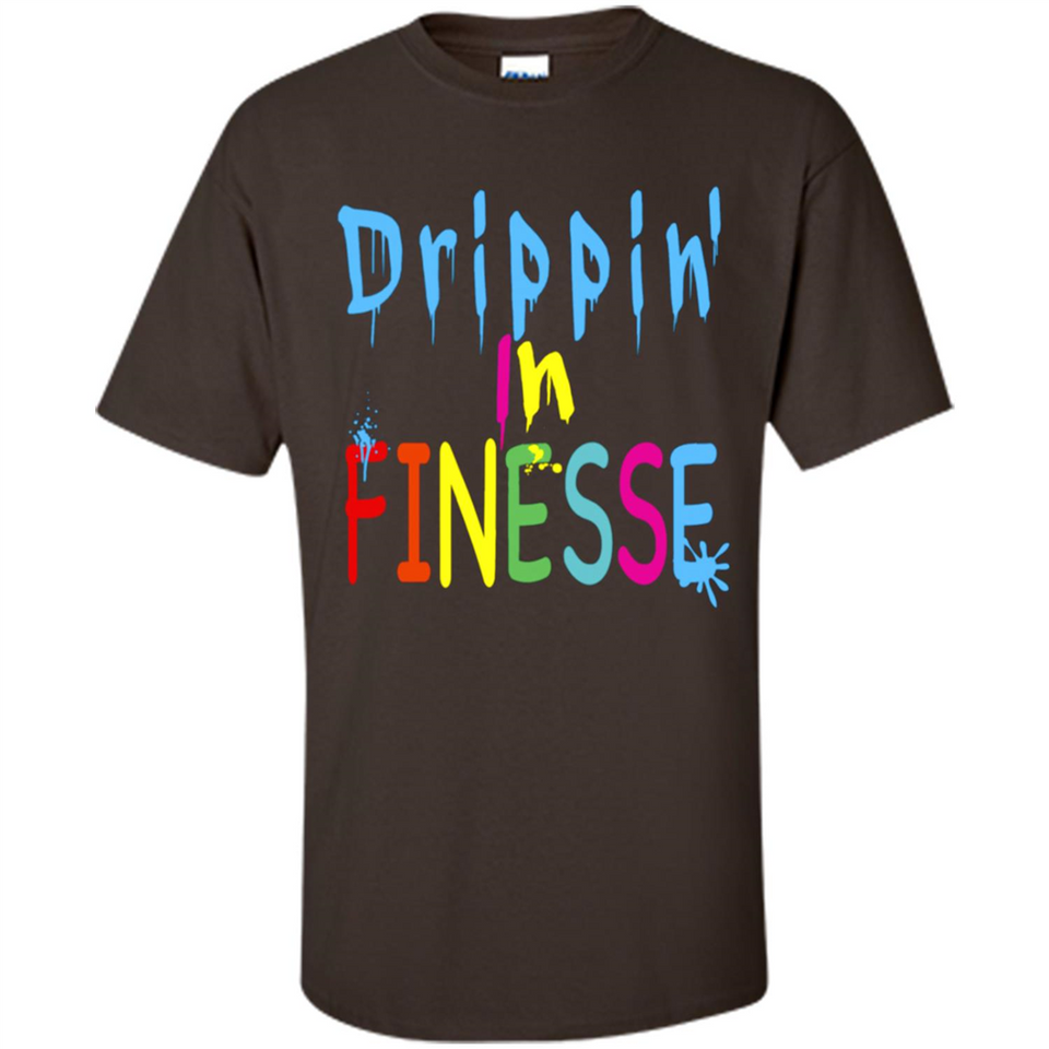 DRIPPIN IN FINESSE