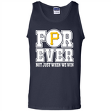 Pittsburgh Pirates Forever For ever not just when we win - Tank Top