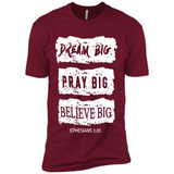 DREAM BIG PRAY BIG BELIEVE BIG EPHESIANS 3 20