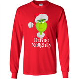 Santa Grinch Define Naughty Christmas Sweatshirt - Long Sleeve T-Shirt
