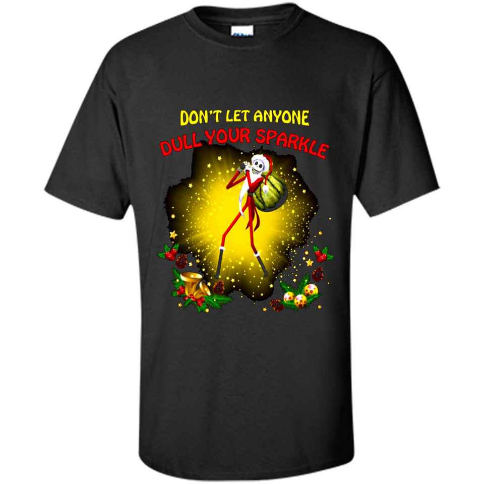 Jack skellington Santa Don't Let Anyone Dull Your Sparkle Christmas