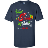 Dear Santa My Sister Did It Christmas